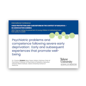 Psychiatric problems and competence following severe early deprivation: Early and subsequent experiences that promote well-being