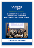 CHILD PROTECTION AND CARE REFORM IN THE CONTEXT OF MOLDOVA – EU ASSOCIATION AGENDA