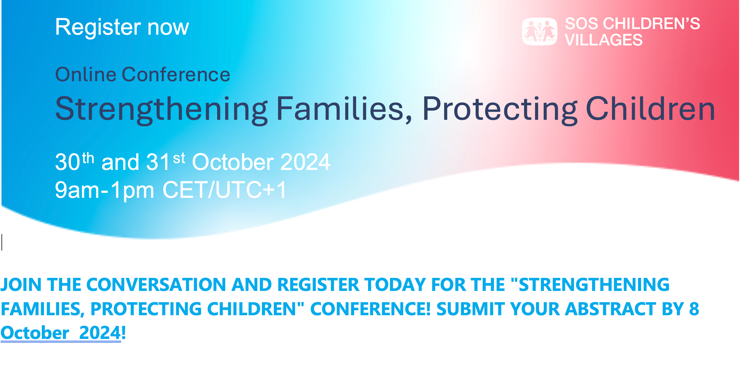 STRENGTHENING FAMILIES, PROTECTING CHILDREN" CONFERENCE