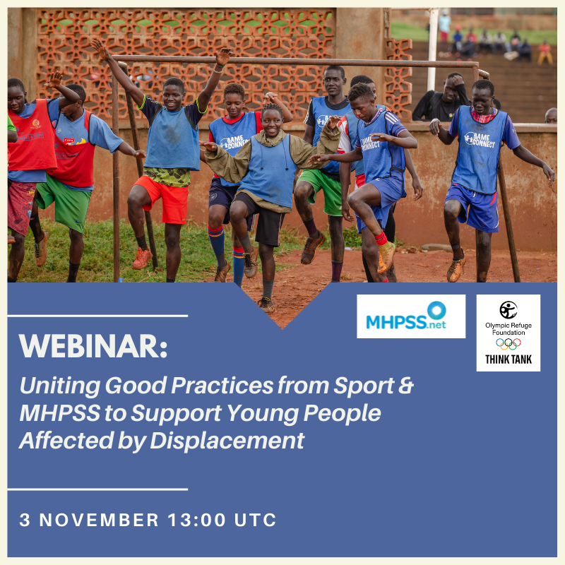 WEBINAR: Uniting Good Practices from Sport & MHPSS to Support Young People Affected by Displacement