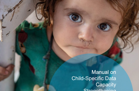 Manual on Child-Specific Data Capacity Strengthening on Children on the Move