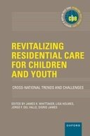 Revitalizing Residential Care for Children and Youth