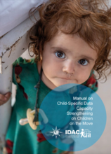 Manual on Child-Specific Data Capacity Strengthening on Children on the Move